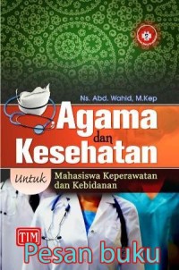 agama dan kesehatan untuk mahasiswa keperawatan dan kebidanan