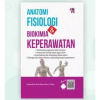 Anatomi Fisiologi dan Biokimia Keperawatan