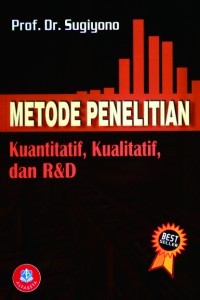 metodelogi penelitian kuantitatif, kualitatif, dan R&D